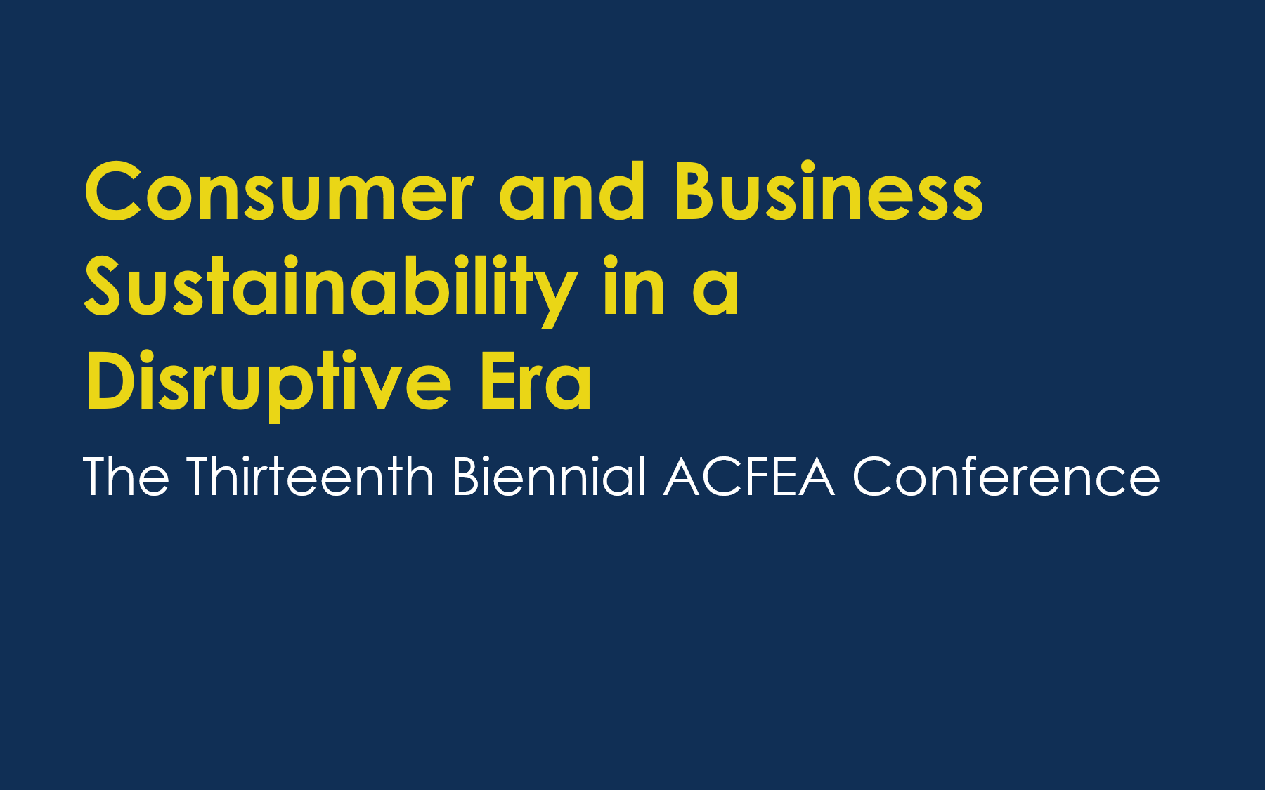 Consumer And Business Sustainability In A Disruptive Era: The