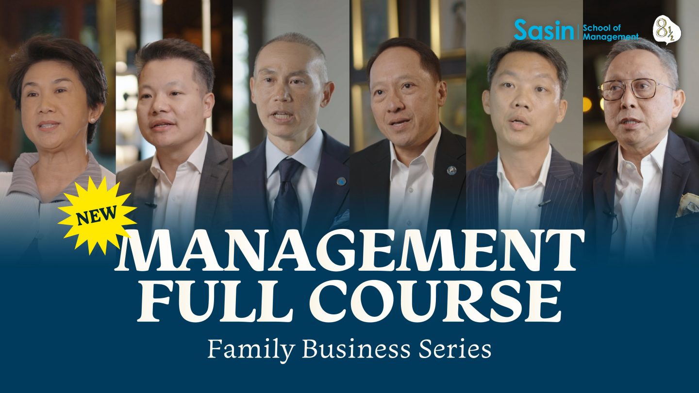 Management Full Course Family Business Series Sasin School of Management Full Course Family Business Series Sasin School of