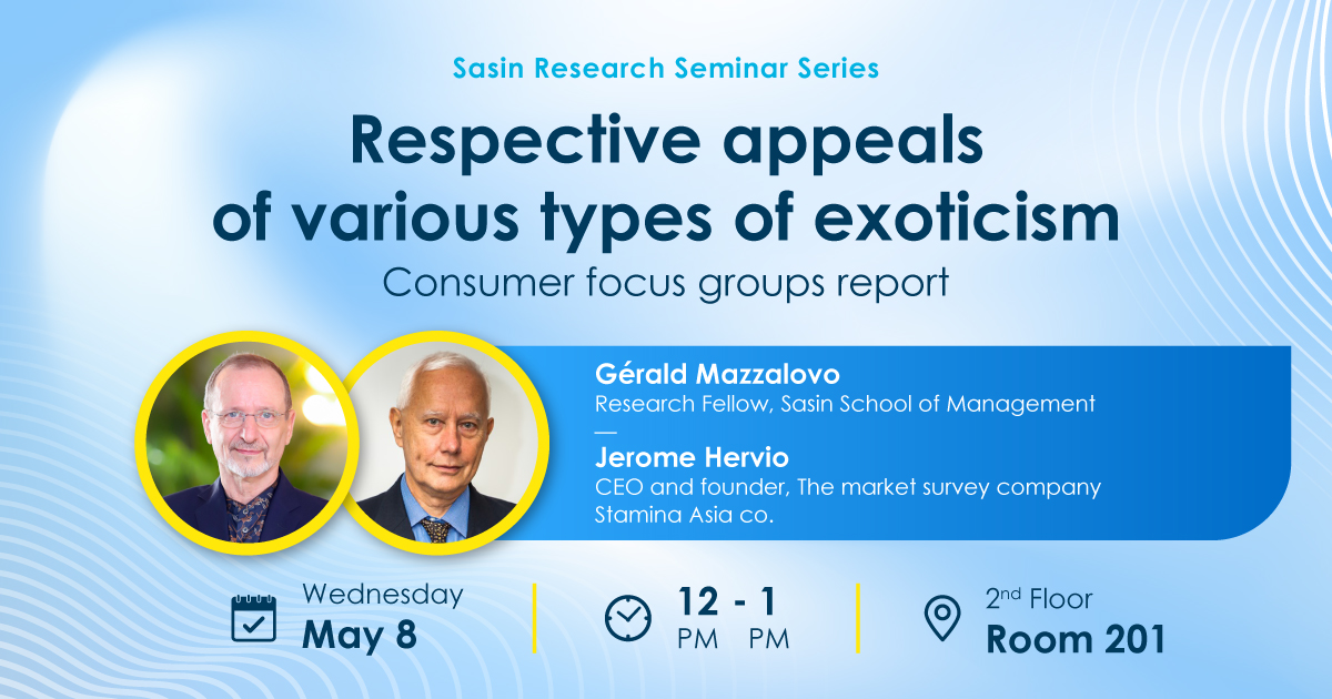 Sasin Research Seminar - Respective Marketing Appeals of Various Types of Exoticism–Consumer Groups Report