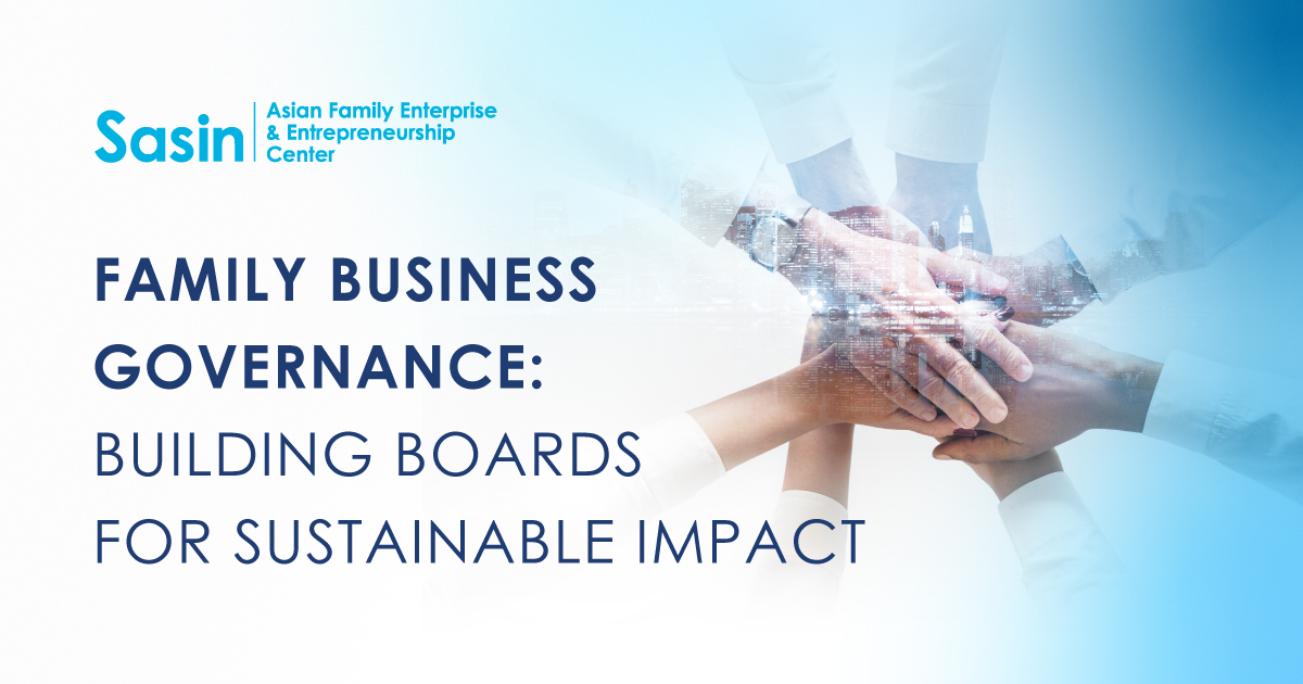 Family Business Governance: Building Boards for Sustainable Impact